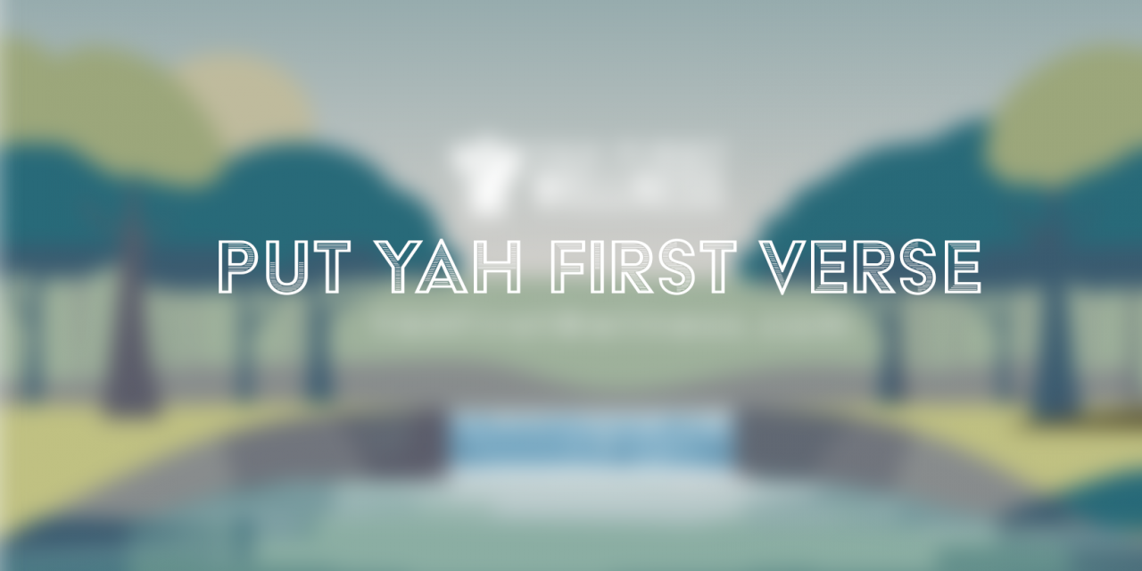 Put YAH First Verse: Day 2