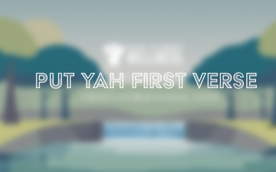 Put YAH First Verse: Day 30