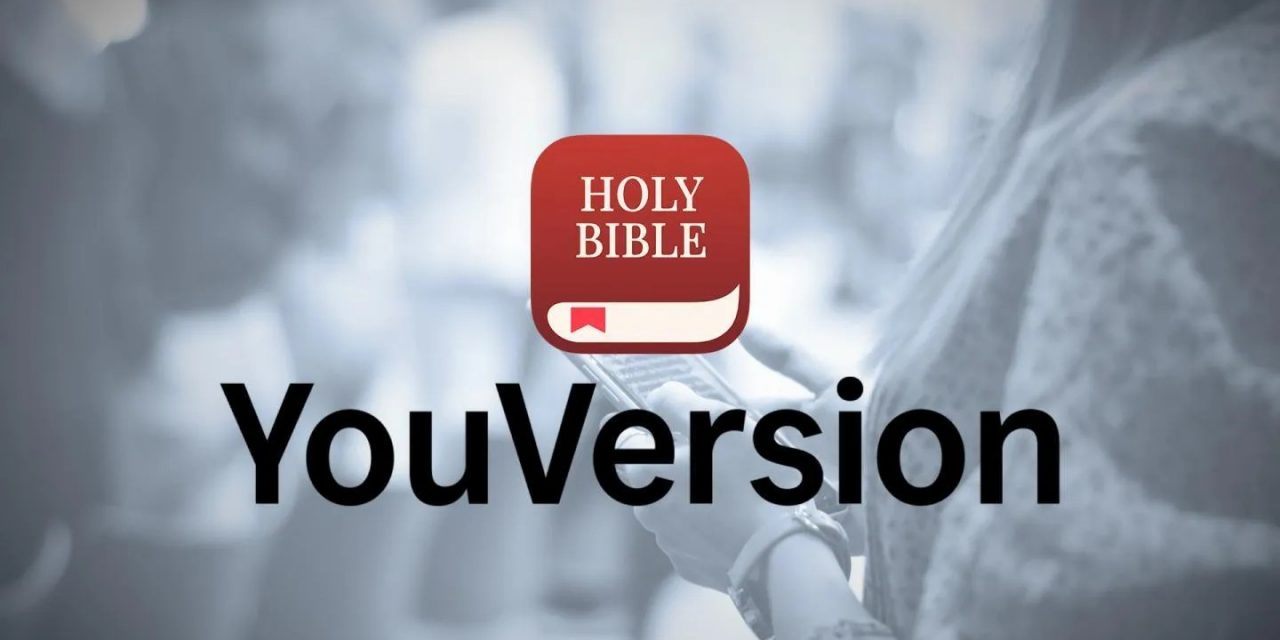 Discover the YouVersion Bible App